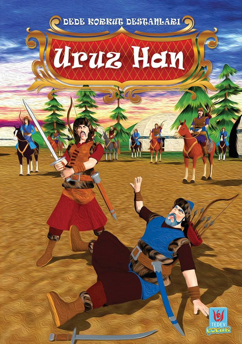 Dede Korkut Destanları / Uruz Han