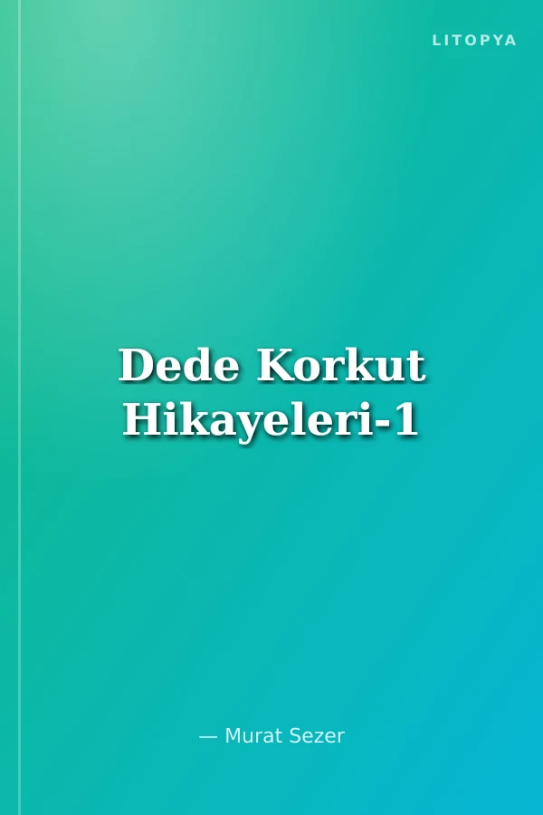 Dede Korkut Hikayeleri-1