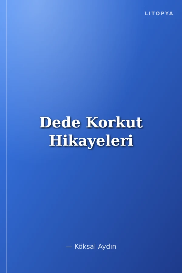 Dede Korkut Hikayeleri
