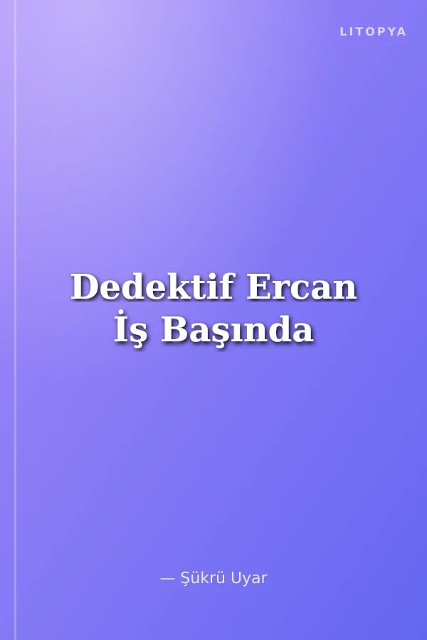 Dedektif Ercan İş Başında