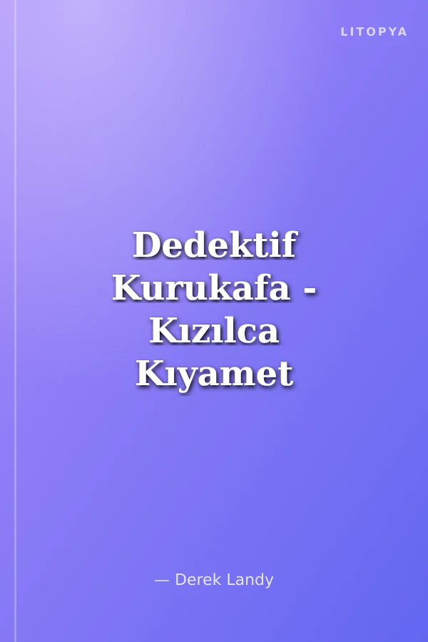 Dedektif Kurukafa - Kızılca Kıyamet (Ciltli)