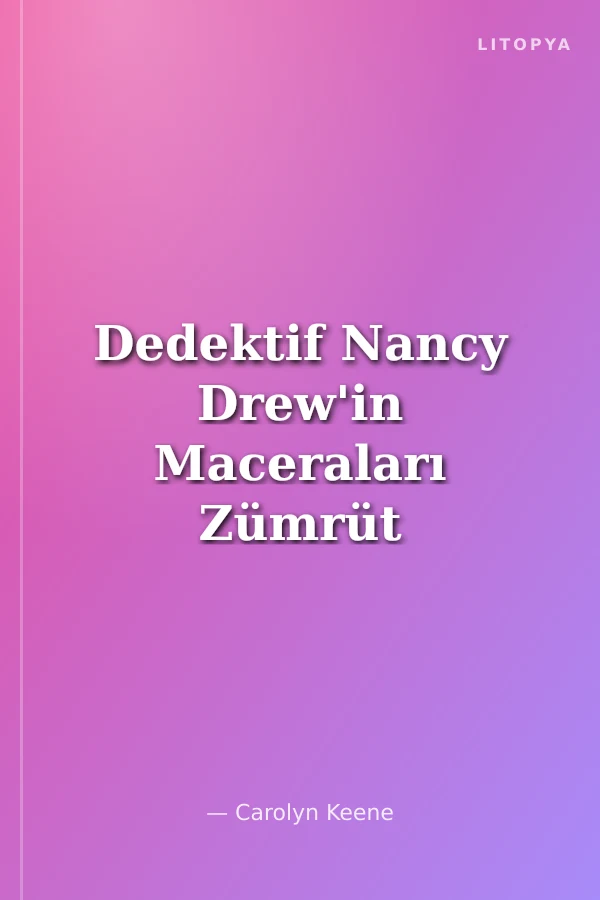 Dedektif Nancy Drew'in Maceraları Zümrüt Leydi Efsanesi