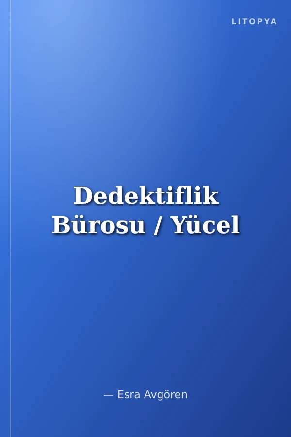 Dedektiflik Bürosu / Yücel