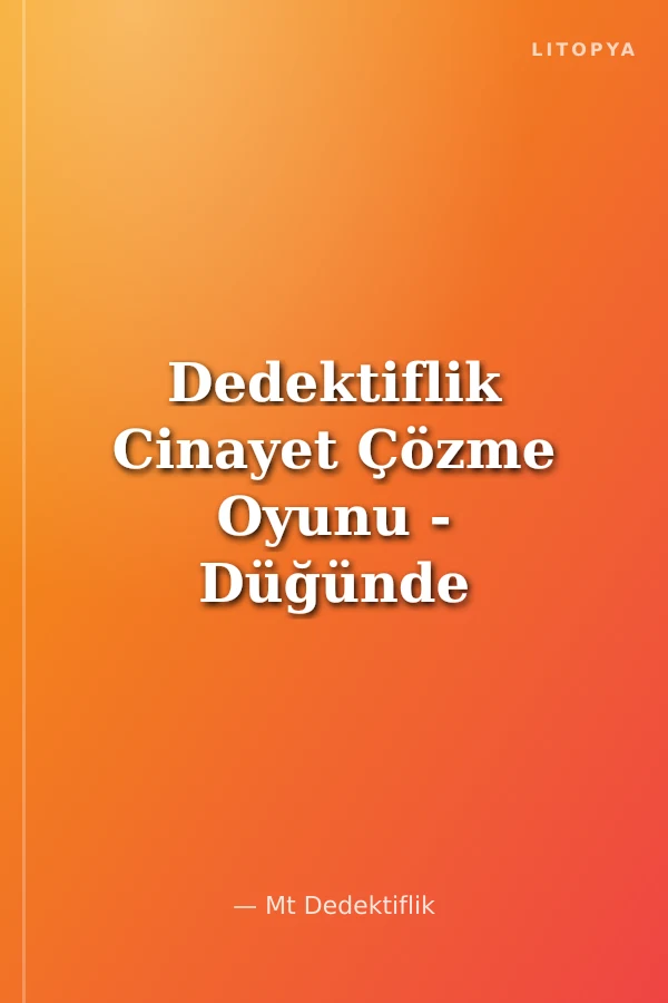 Dedektiflik Cinayet Çözme Oyunu - Düğünde Cinayet
