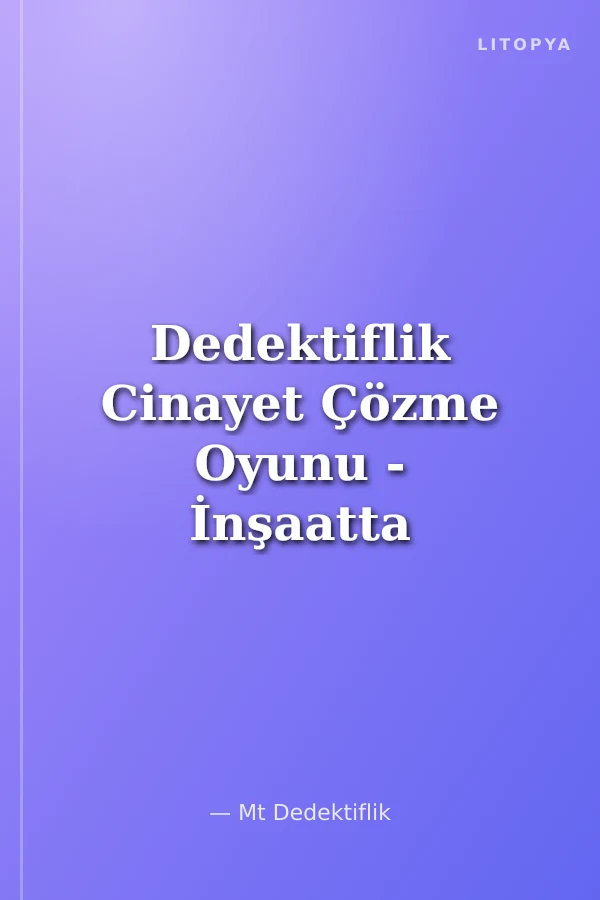 Dedektiflik Cinayet Çözme Oyunu - İnşaatta Cinayet