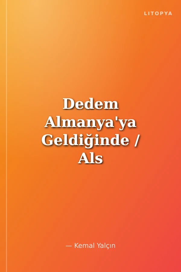 Dedem Almanya'ya Geldiğinde / Als Mein Opa nach Deutschland kam