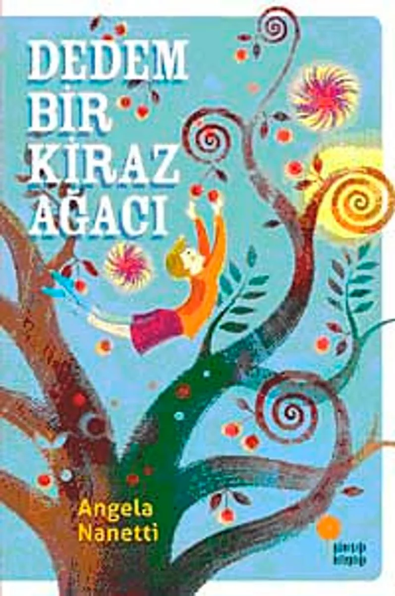 Dedem Bir Kiraz Ağacı