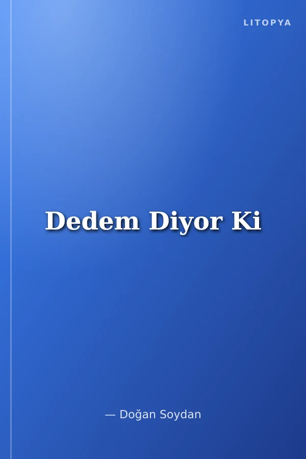 Dedem Diyor Ki