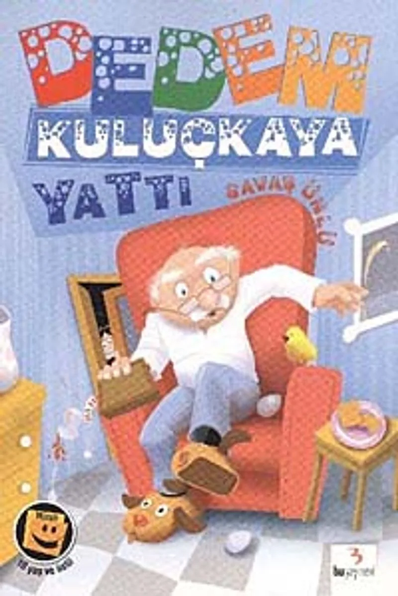 Dedem Kuluçkaya Yattı