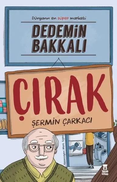Dedemin Bakkalı: Çırak