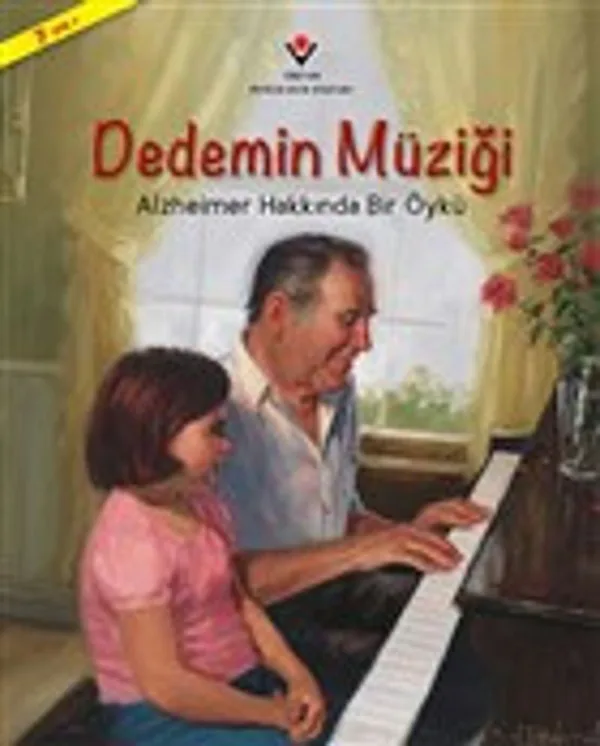 Dedemin Müziği Alzheimer Hakkında Bir Öykü