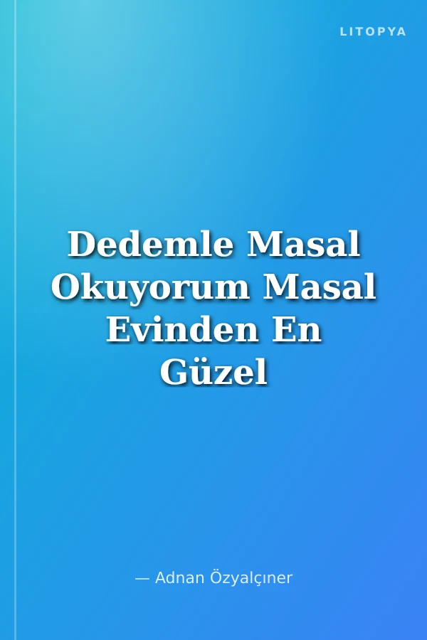 Dedemle Masal Okuyorum Masal Evinden En Güzel Masallar