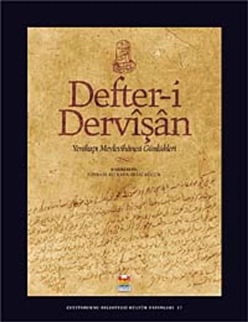 Defter-i Dervişan Yenikapı Mevlevihanesi Günlükleri