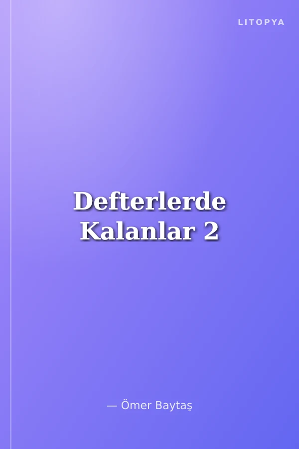 Defterlerde Kalanlar 2