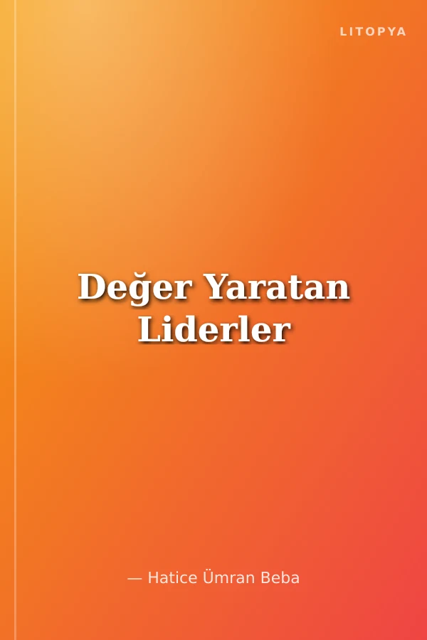 Değer Yaratan Liderler