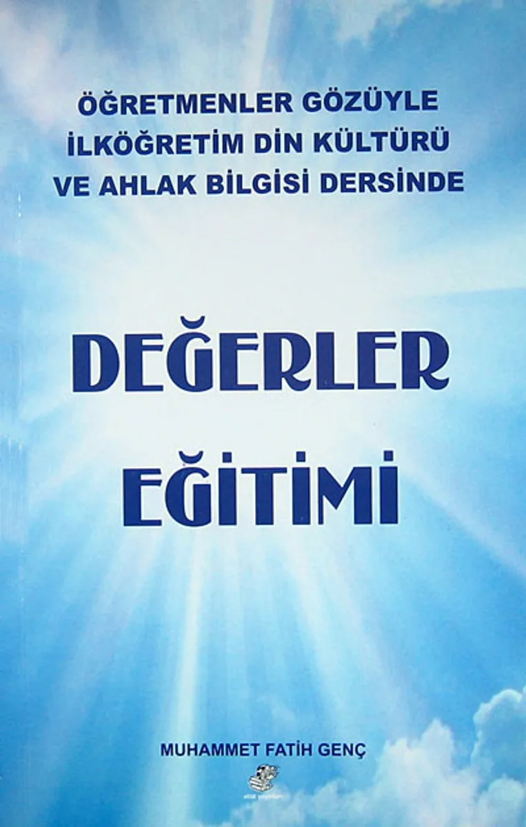 Değerler Eğitimi Öğretmenler Gözüyle İlköğretim Din Kültürü ve Ahlak Bilgisi Dersinden