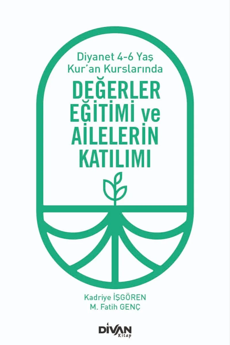 Değerler Eğitimi ve Ailelerin Katılımı Diyanet 4-6 Yaş Kur'an Kurslarında