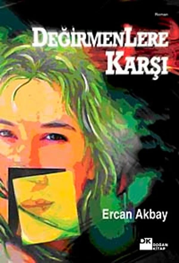 Değirmenlere Karşı
