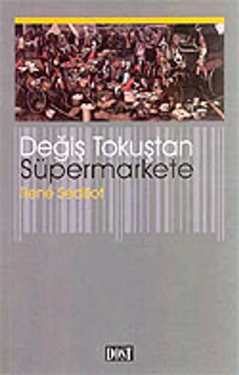 Değiş Tokuştan Süpermarkete