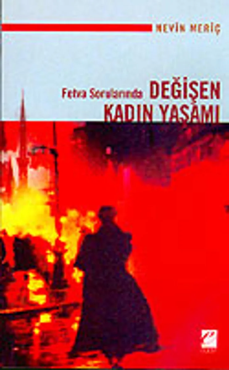 Değişen Kadın Yaşamı : Fetva Sorularında