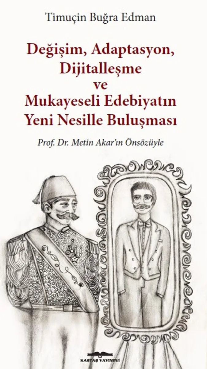 Değişim, Adaptasyon, Dijitalleşme ve Mukayeseli Edebiyatın Yeni Nesillerle Buluşması