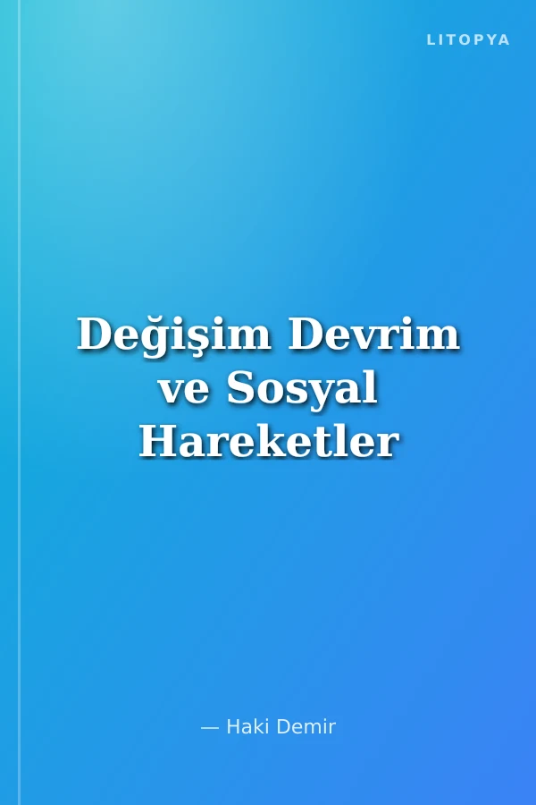 Değişim Devrim ve Sosyal Hareketler