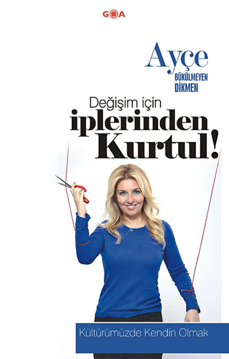 Değişim İçin İplerinden Kurtul Kültürümüzde Kendin Olmak