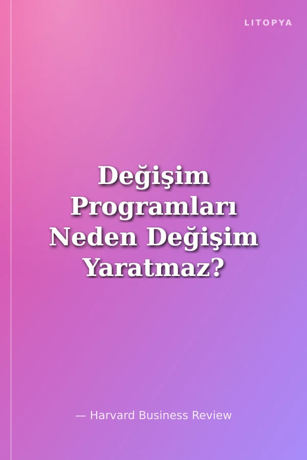 Değişim Programları Neden Değişim Yaratmaz?