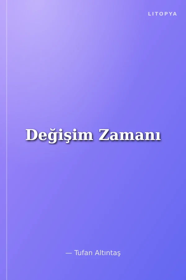 Değişim Zamanı