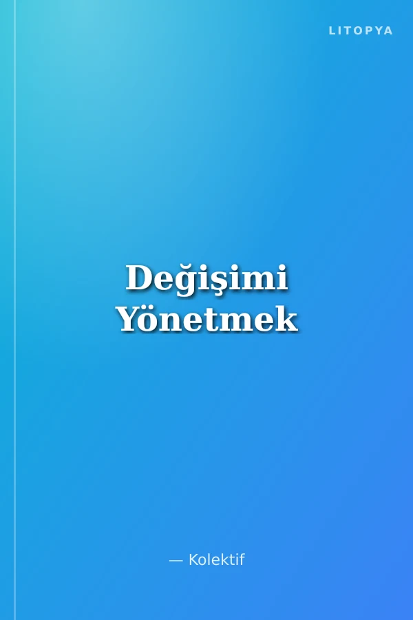 Değişimi Yönetmek