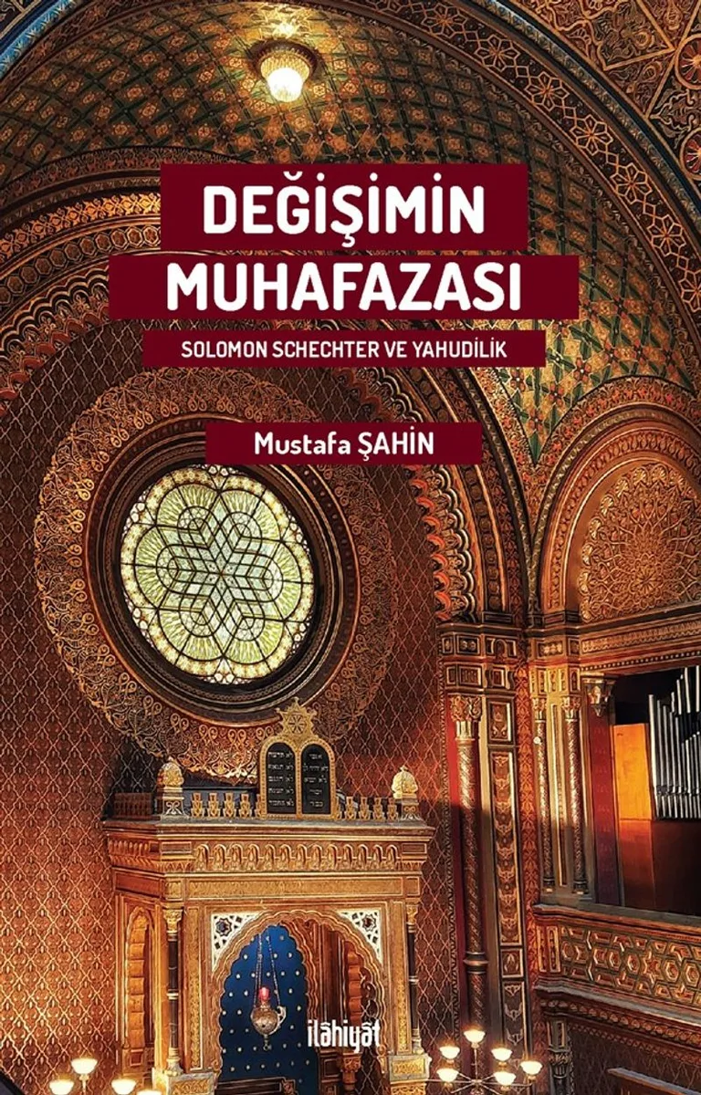 Değişimin Muhafazası Solomon Schechter ve Yahudilik