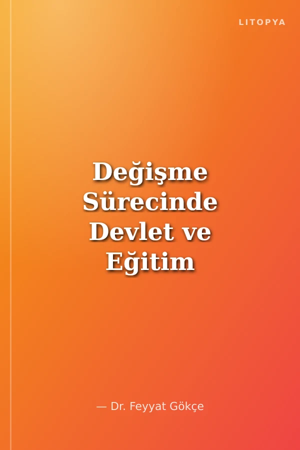 Değişme Sürecinde Devlet ve Eğitim