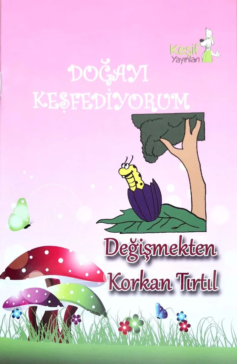 Değişmekten Korkan Tırtıl