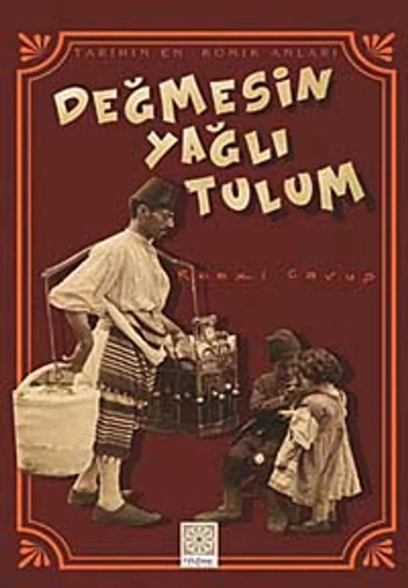 Değmesin Yağlı Tulum Tarihin En Komik Anları