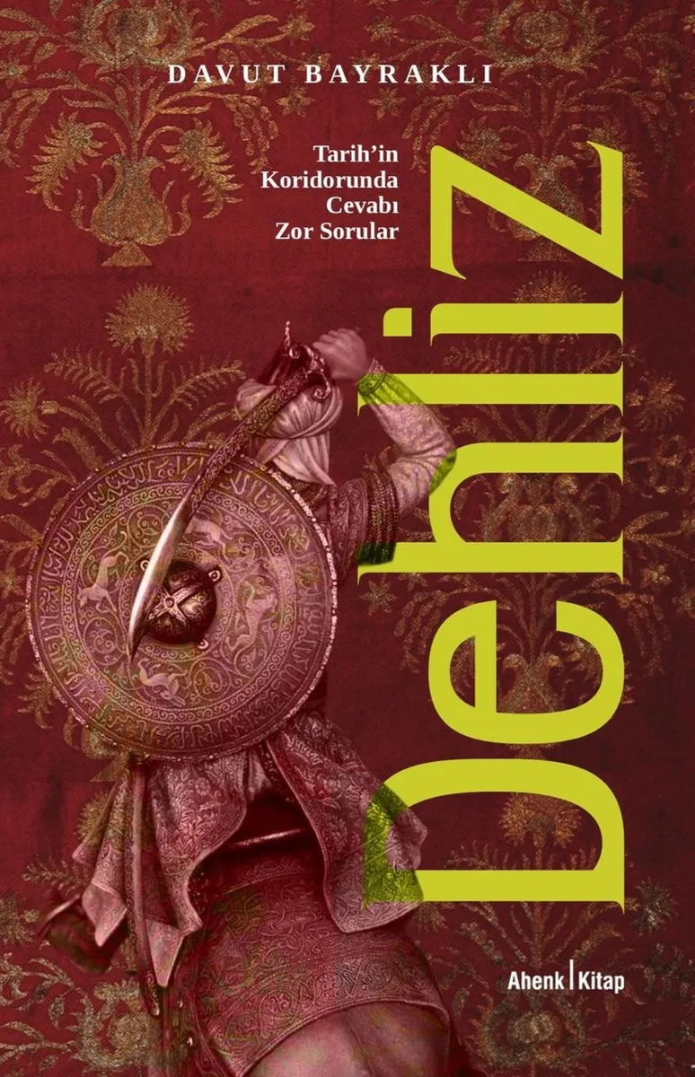 Dehliz Tarihin Koridorunda Cevabı Zor Sorular