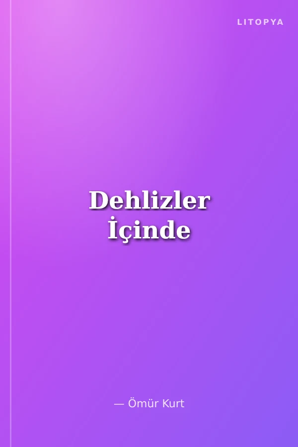 Dehlizler İçinde