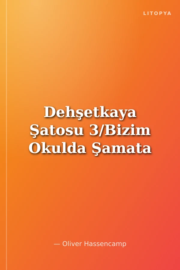 Dehşetkaya Şatosu 3/Bizim Okulda Şamata