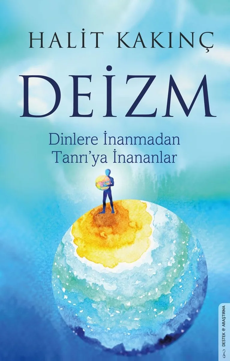Deizm Dinlere İnanmadan Tanrı'ya İnananlar