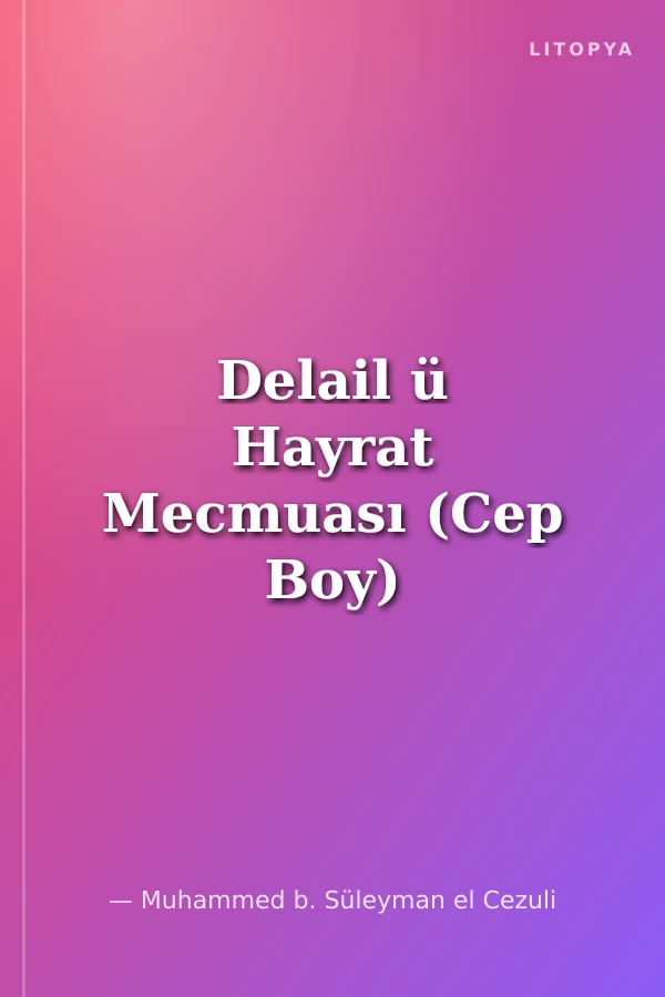 Delail ü Hayrat Mecmuası (Cep Boy)