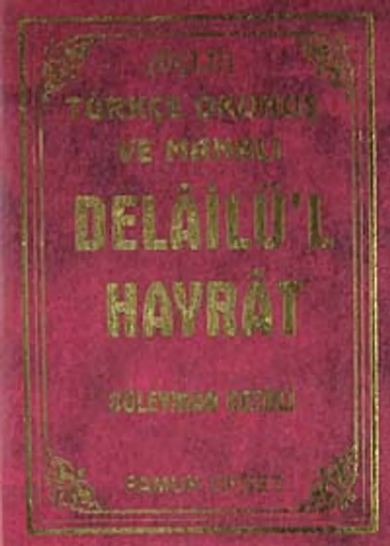 Delail-ül Hayrat (Üçlü) / Türkçe Okunuş ve Manalı (Dua-122)