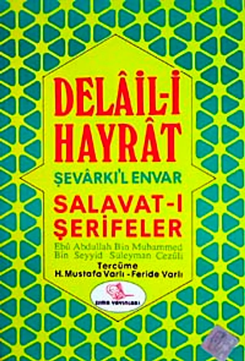 Delaili Hayrat (Eski-Yeni)