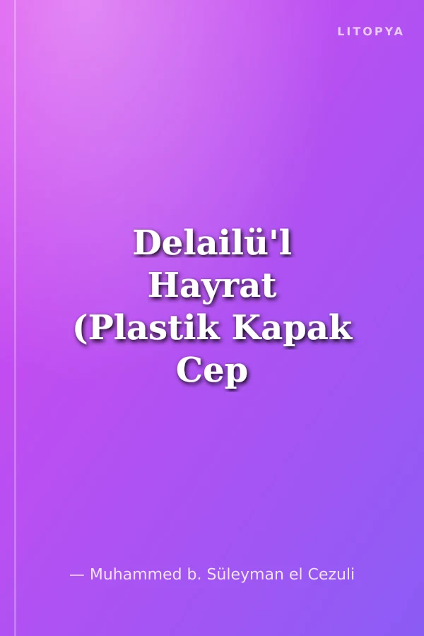 Delailü'l Hayrat (Plastik Kapak Cep Boy)