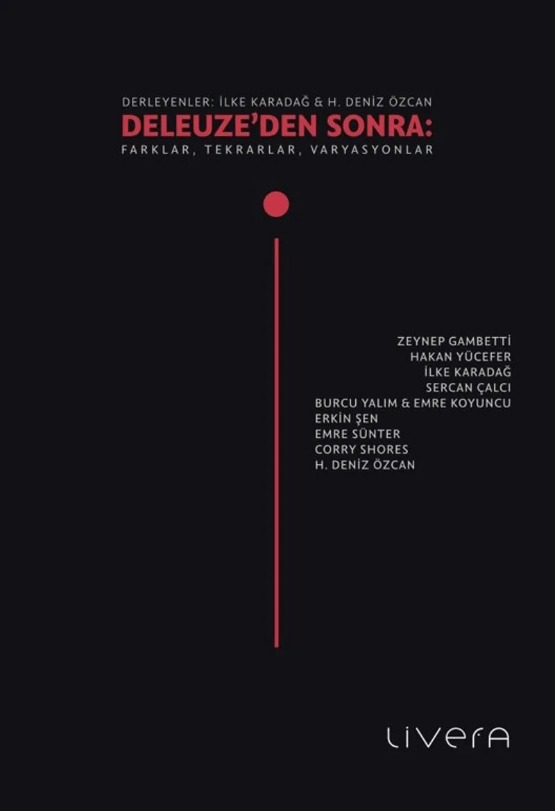 Deleuze'den Sonra: Farklar, Tekrarlar, Varyasyonlar