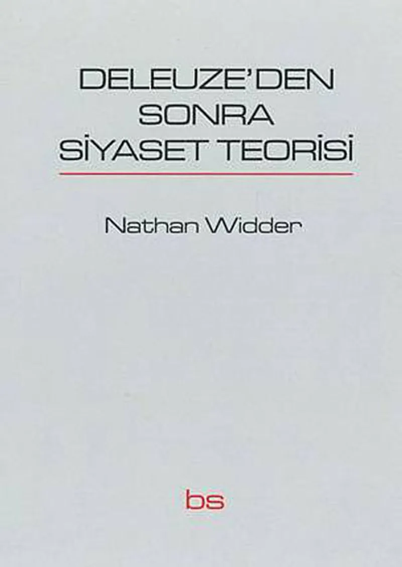 Deleuze'den Sonra Siyaset Teorisi