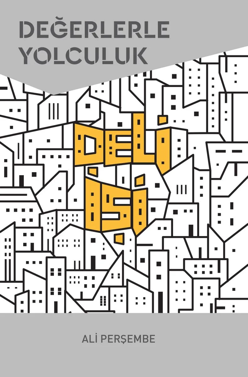Deli İşi Değerlerle Yolculuk