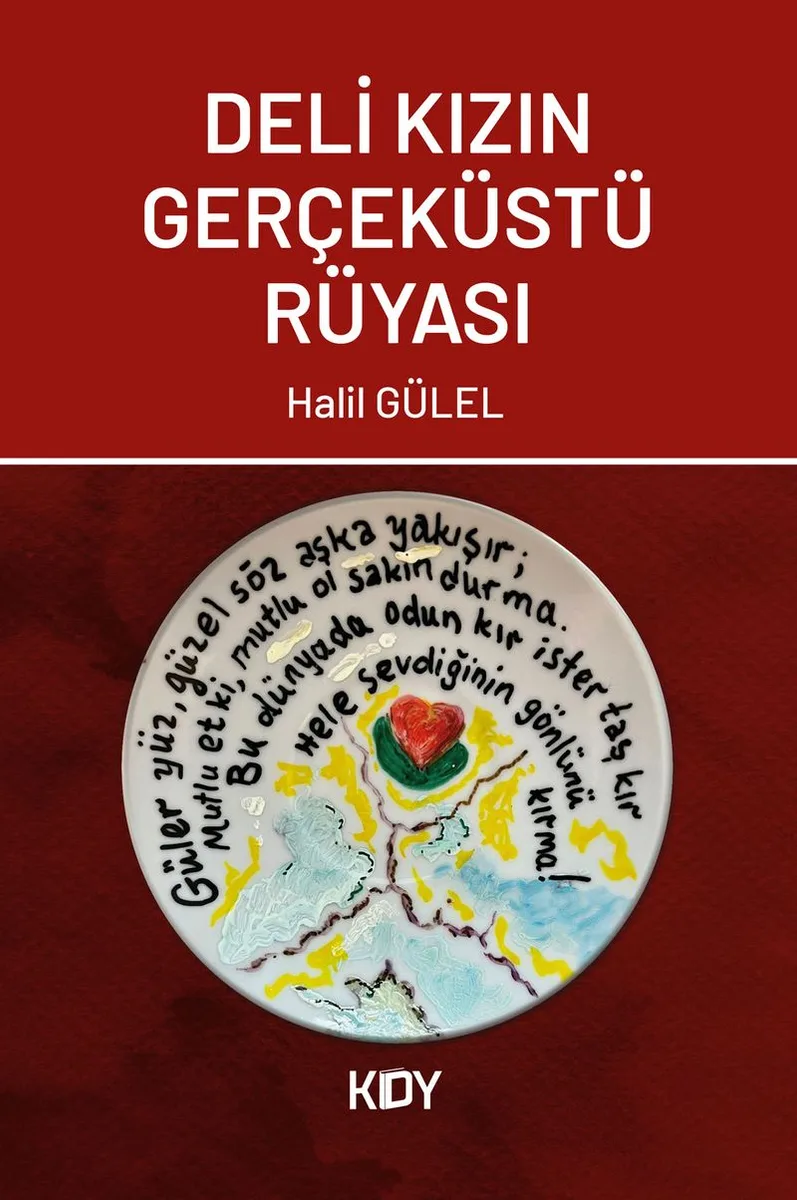 Deli Kızın Gerçeküstü Rüyası