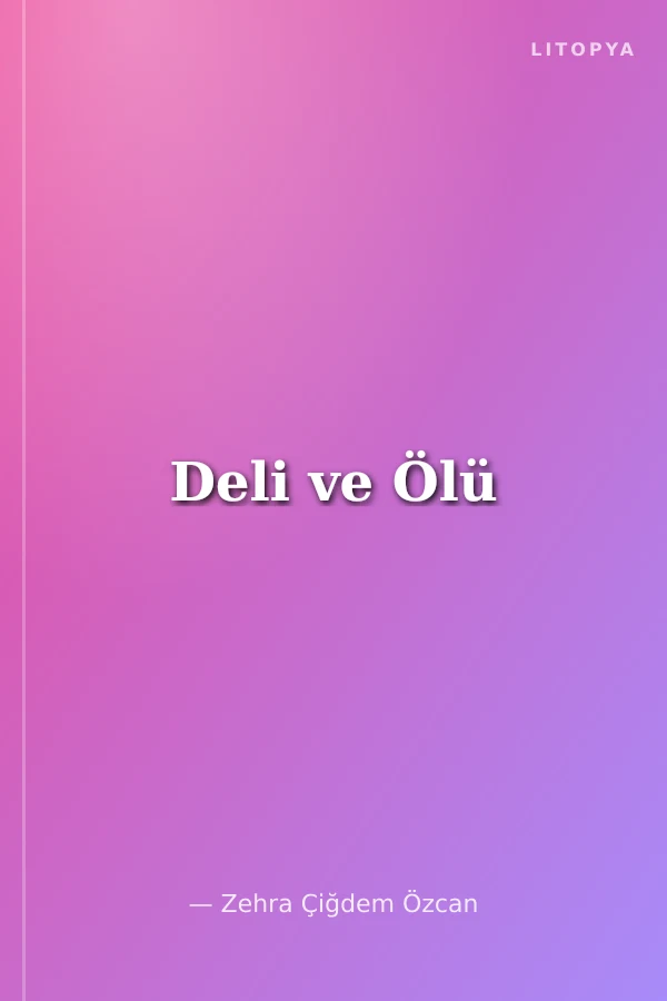 Deli ve Ölü