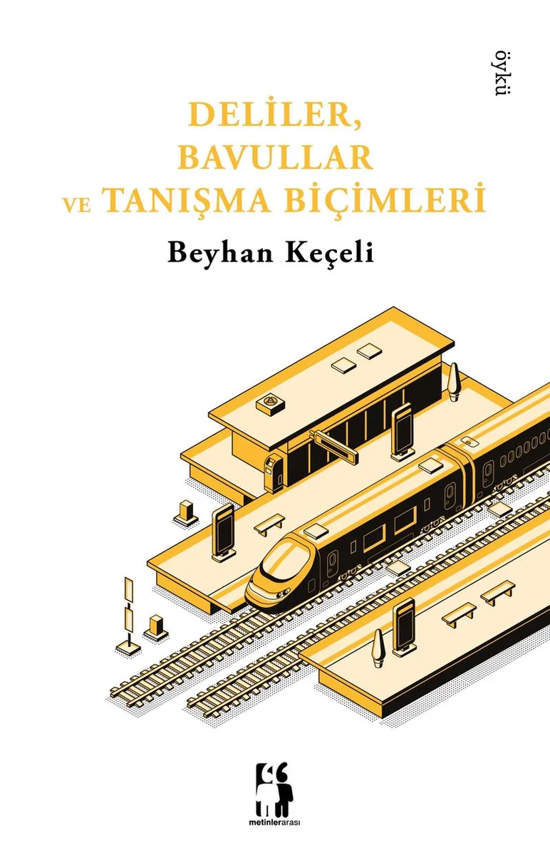 Deliler, Bavullar ve Tanışma Biçimleri