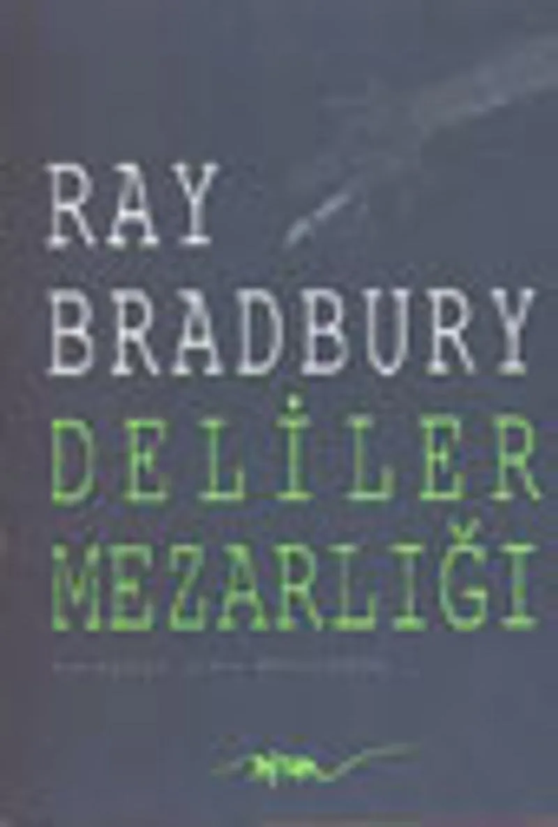 Deliler Mezarlığı/ Bir Başka İki Şehrin Hikayesi
