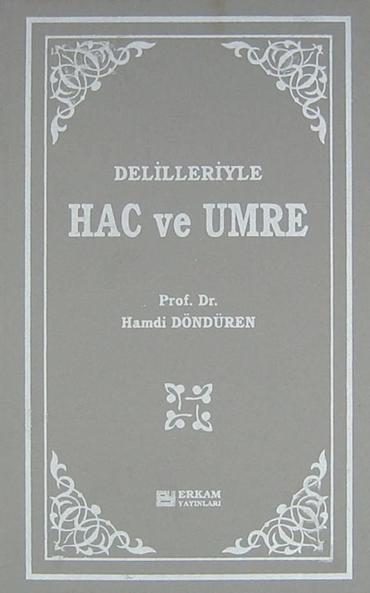 Delilleriyle Hac ve Umre